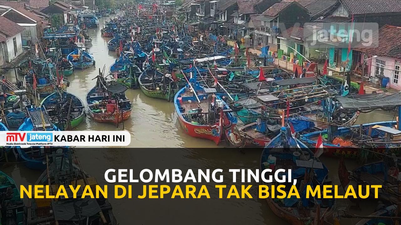 Gelombang Tinggi, Nelayan di Jepara Tak Bisa Melaut