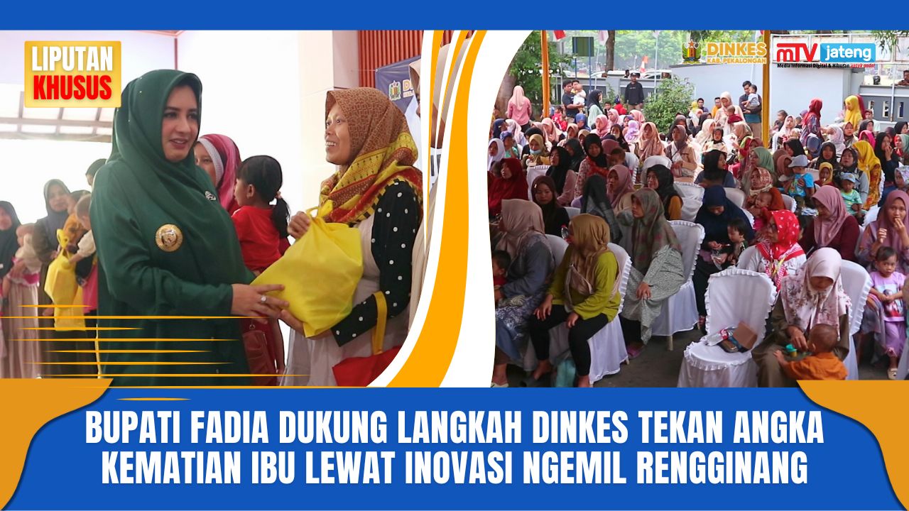 Bupati Fadia Dukung Langkah Dinkes Tekan Angka Kematian Ibu Lewat Inovasi Ngemil Rengginang