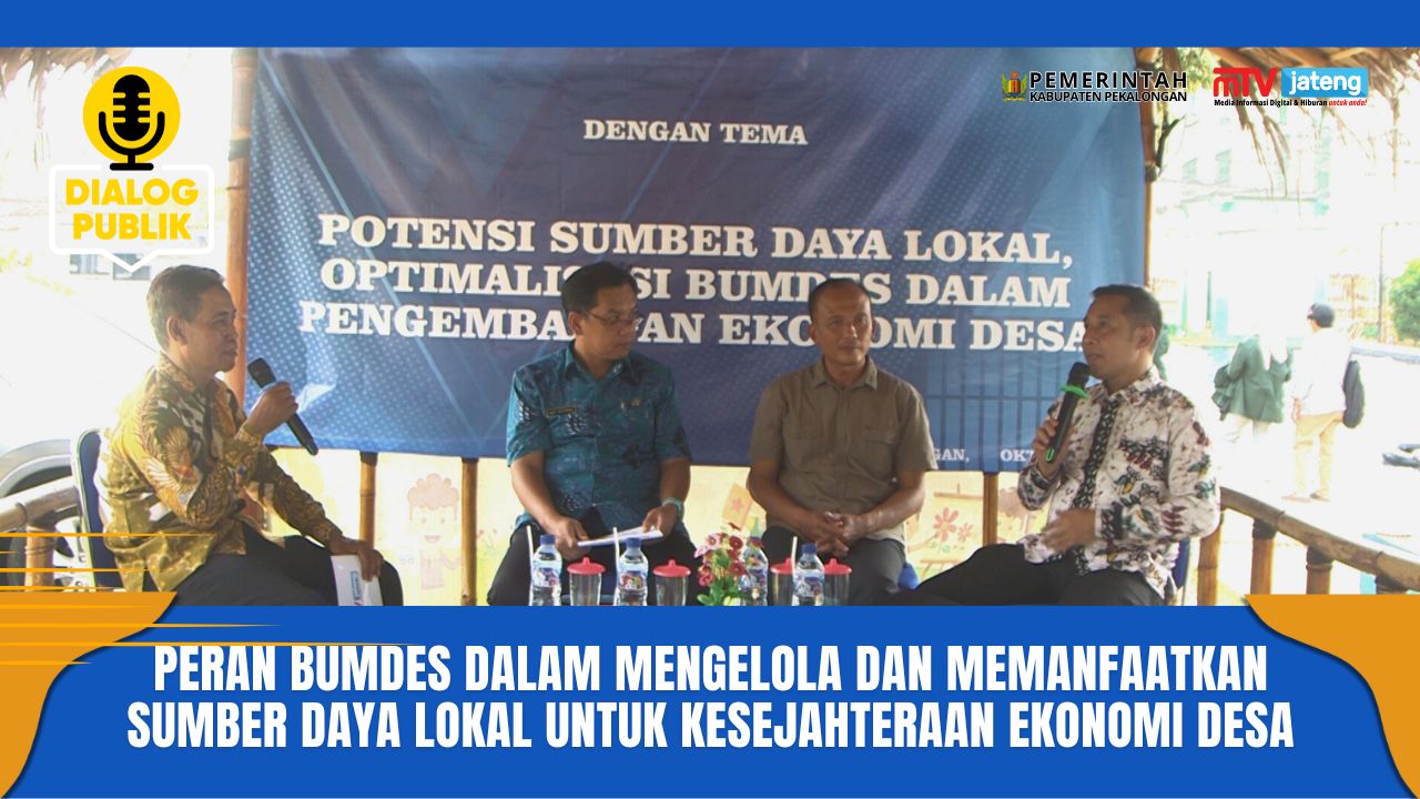 Peran BUMDes dalam Mengelola dan Memanfaatkan Sumber Daya Lokal untuk Kesejahteraan Ekonomi Desa