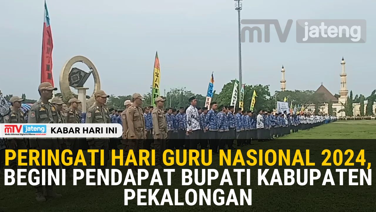 Peringati Hari Guru Nasional 2024, Begini Pendapat Bupati Pekalongan