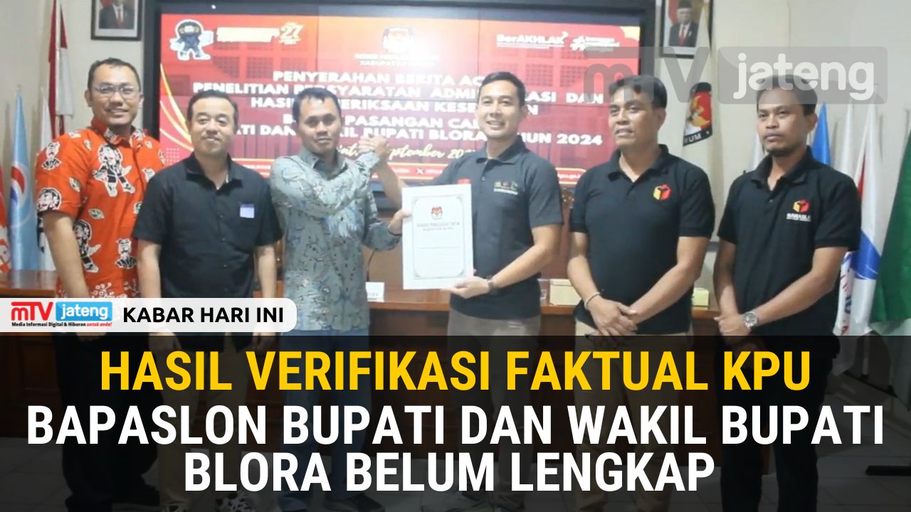 Hasil Verifikasi Faktual KPU, Bakal Pasangan Calon Bupati dan Wakil Bupati Blora Belum Lengkap