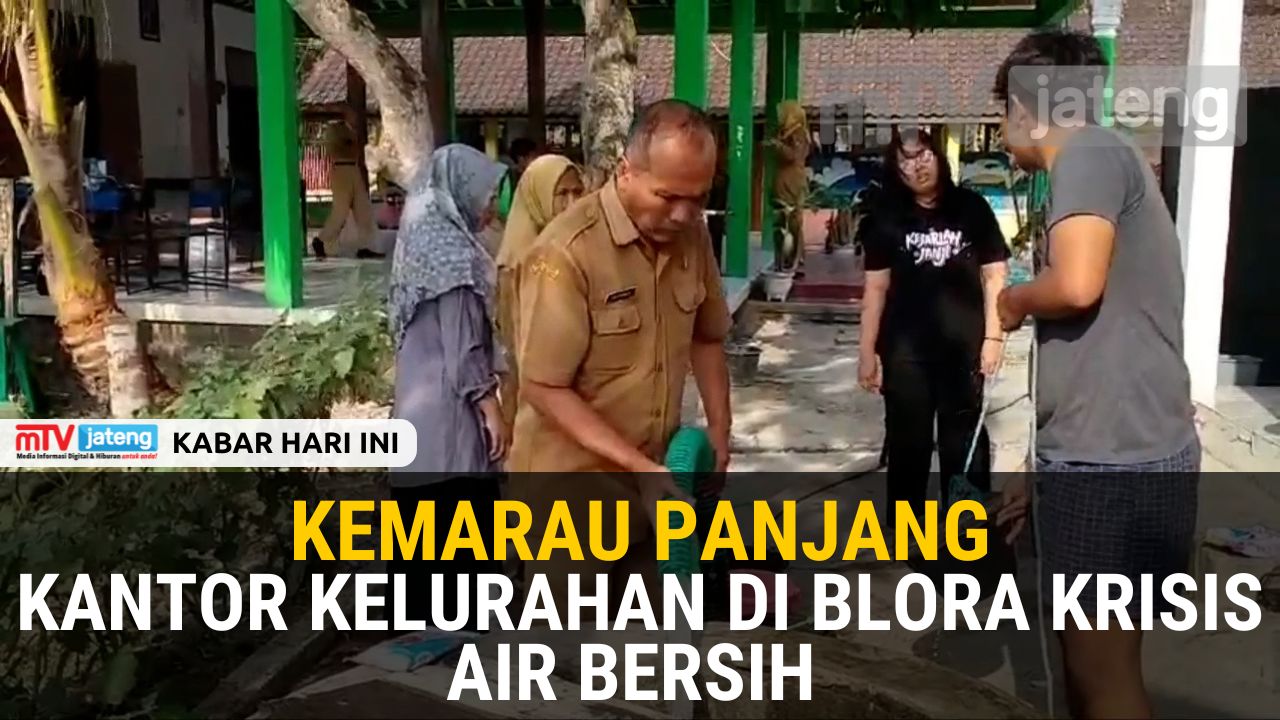 Kemarau Panjang, Kantor Kelurahan di Blora Krisis Air Bersih