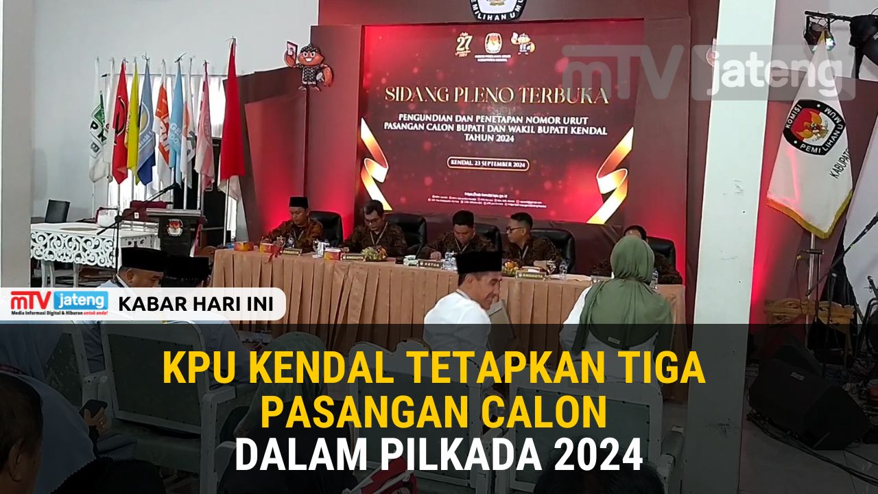 KPU Kendal Tetapkan Tiga Pasangan Calon dalam Pilkada 2024