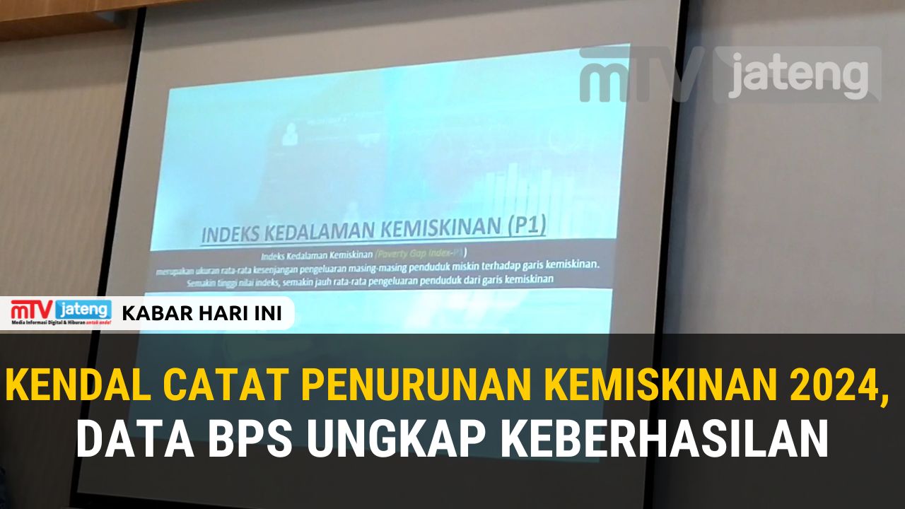 Kendal Catat Penurunan Kemiskinan 2024, Data BPS Ungkap Keberhasilan