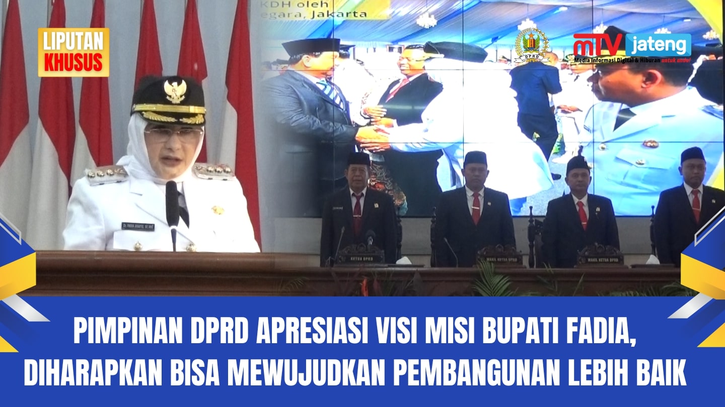 Pimpinan DPRD Apresisasi Visi Misi Bupati Fadia, Diharapkan Bisa Mewujudkan Pembangunan Lebih Baik