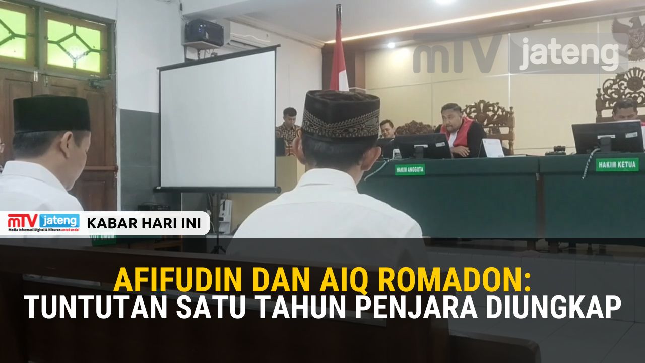 Afifudin dan Aiq Romadon: Tuntutan Satu Tahun Penjara Diungkap